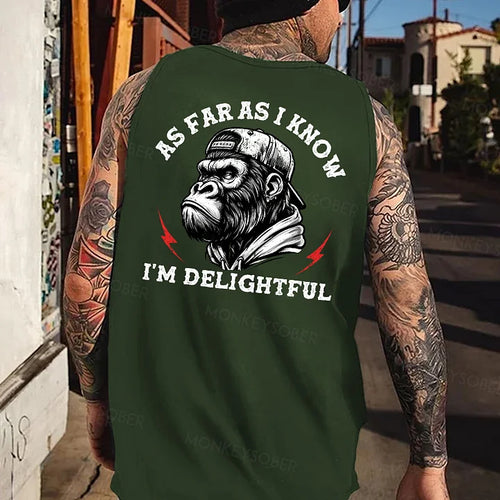 As Far As I Know I'm Delightful Funny Men's Tank Top