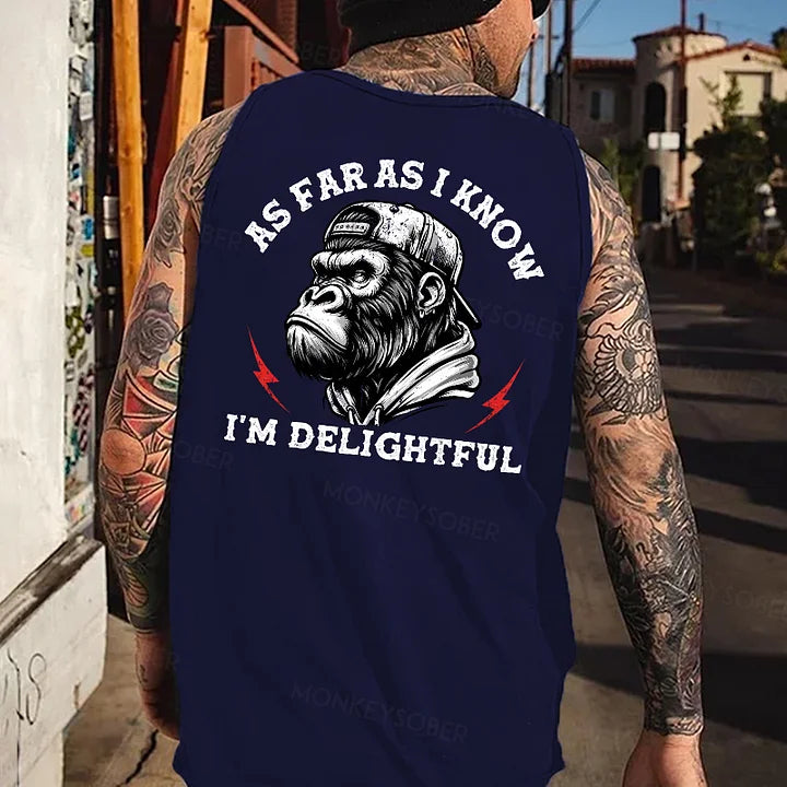 As Far As I Know I'm Delightful Funny Men's Tank Top