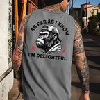 As Far As I Know I'm Delightful Funny Men's Tank Top