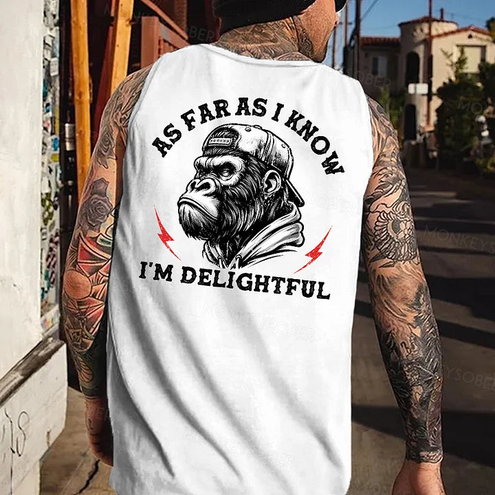 As Far As I Know I'm Delightful Funny Men's Tank Top