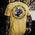 As Far As I Know I'm Delightful T-shirt