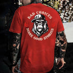 Bad Choices Make Good Stories Monkey T-shirt
