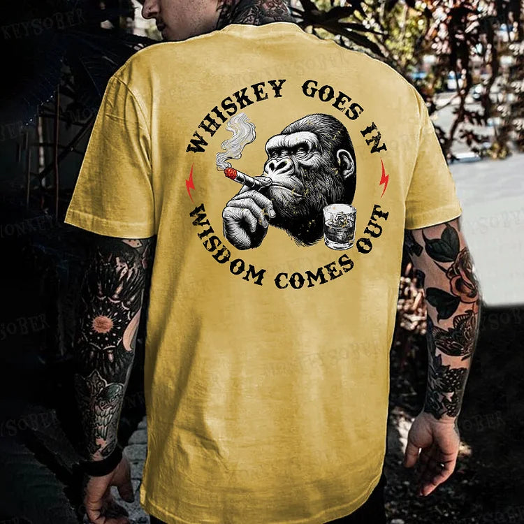 Whiskey Goes In Wisdom Comes Out Monkey T-shirt