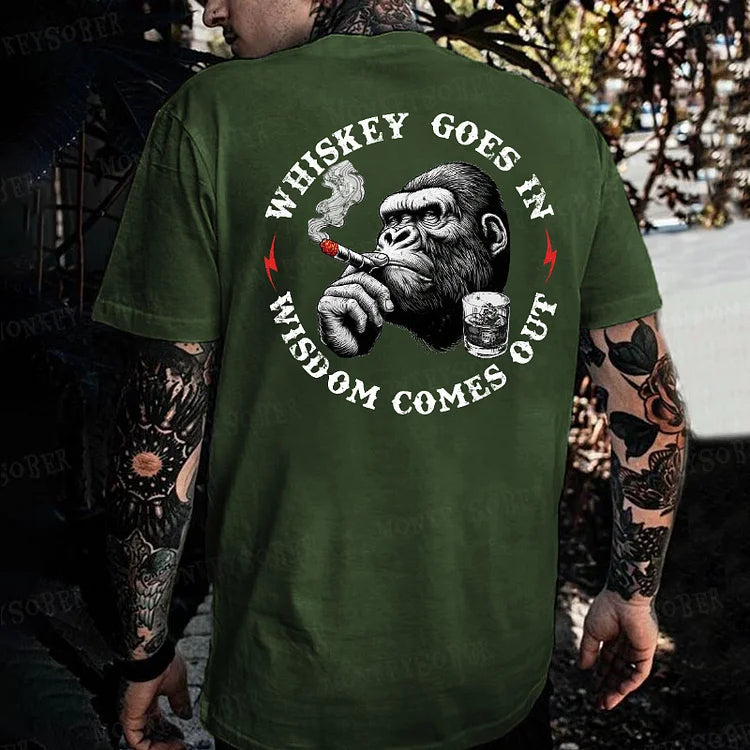 Whiskey Goes In Wisdom Comes Out Monkey T-shirt