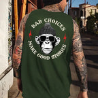 Bad Choices Make Good Stories Tank Top