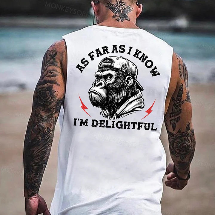 As Far As I Know I'm Delightful Funny Men's Tank Top