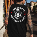 Bad Choices Make Good Stories Monkey Tank Top