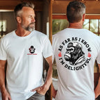 As Far As I Know I'm Delightful T-shirt