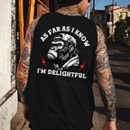 As Far As I Know I'm Delightful Funny Men's Tank Top