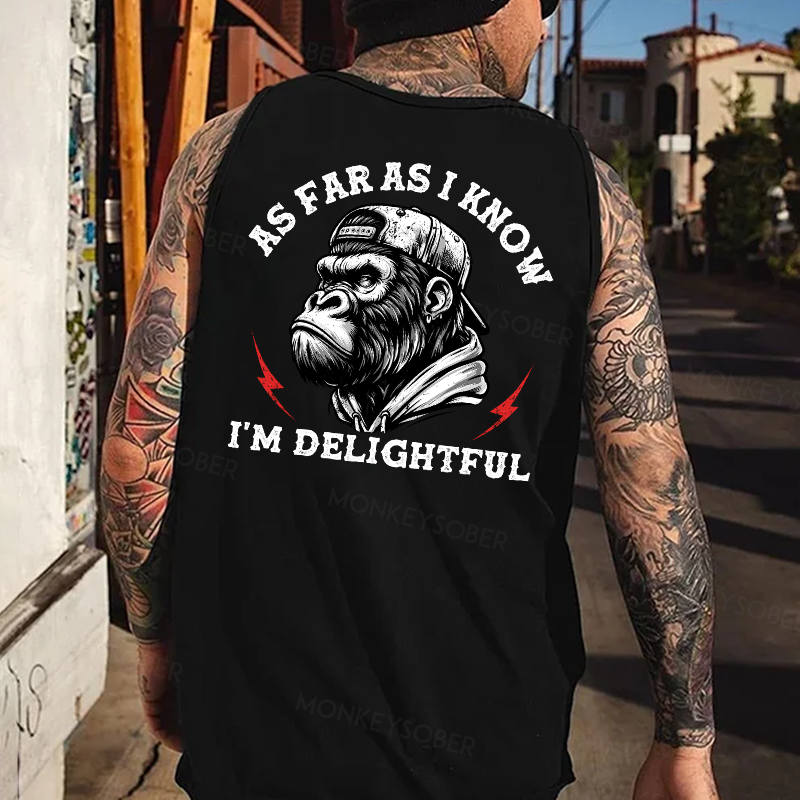 As Far As I Know I'm Delightful Funny Men's Tank Top